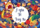 Nguồn gốc, ý nghĩa ngày Tết Trung Thu