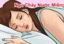 Giải pháp ngừng chảy nước dãi khi ngủ