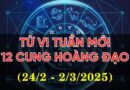 Tử vi 12 cung hoàng đạo tuần mới từ 24/2-2/3/25: Sự nghiệp khởi sắc, tiền bạc dồi dào