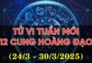 Tử vi tuần mới của 12 cung hoàng đạo từ 24-30/3/25