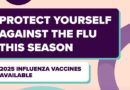 Stay safe this flu season: Protect yourself and those around you by getting vaccinated