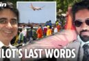 Những lời cuối cùng của phi công chuyến bay Air India gặp nạn có ý nghĩa gì?