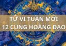 Tử vi tuần mới 12 cung hoàng đạo từ ngày 20-26/4/2026