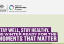 Stay well, stay healthy. Be winter ready for the moments that matter