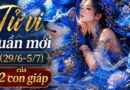 Tử vi tuần mới 12 con giáp 29/6-5/7 Tử vi tuần mới 12 con giáp 29/6-5/7