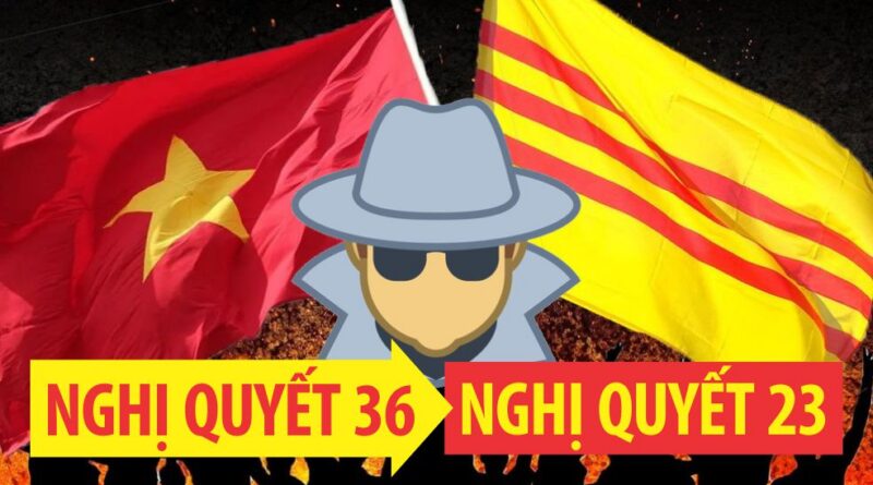 [Đẩy Lùi NQ23] Nghị Quyết 23 của Đảng Cộng Sản: Cơ hội triệt phá các đường dây đặc công nằm vùng