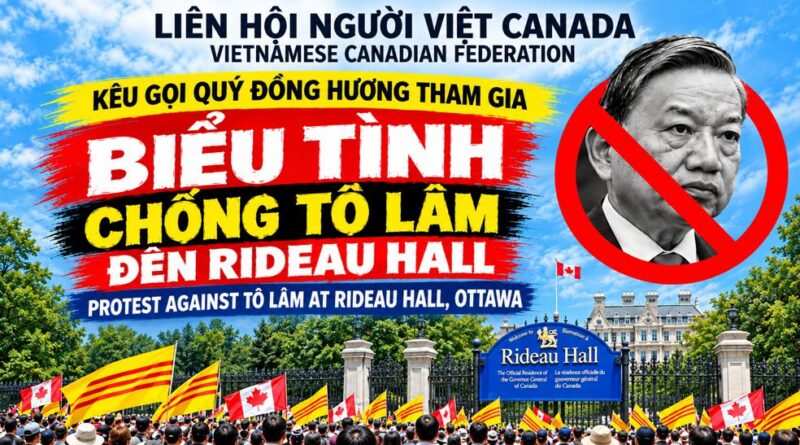 KHẨN: Biểu Tình Đòi Tự Do, Dân Chủ Và Nhân Quyền Cho Việt Nam @10g30 24/9/26 Trước Rideau Hall, Ottawa, Canada KHẨN: Biểu Tình Đòi Tự Do, Dân Chủ Và Nhân Quyền Cho Việt Nam @10g30 24/9/26 Trước Rideau Hall, Ottawa, Canada