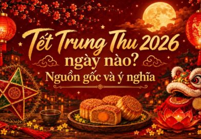Tết Trung Thu 2026 ngày nào? Nguồn gốc và ý nghĩa