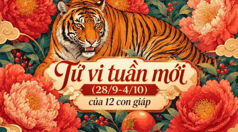 Tử vi tuần mới 12 con giáp từ 28/9-4/10 Tử vi tuần mới 12 con giáp từ 28/9-4/10