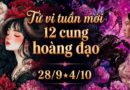Tử vi tuần mới 12 cung hoàng đạo từ 28/9-4/10 Tử vi tuần mới 12 cung hoàng đạo từ 28/9-4/10