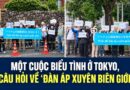 Yêu Cầu Làm Rõ Vụ 2 Công Dân Mất Tích: Người Việt Biểu Tình Trước Đại Sứ Quán Tại Tokyo Yêu Cầu Làm Rõ Vụ 2 Công Dân Mất Tích: Người Việt Biểu Tình Trước Đại Sứ Quán Tại Tokyo