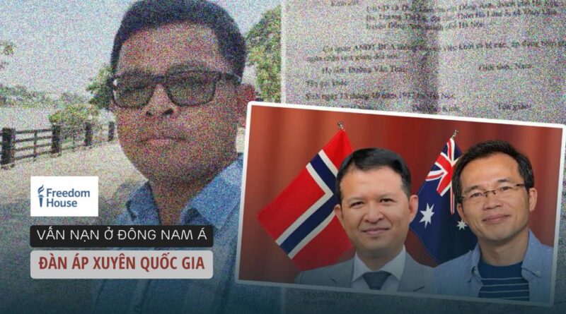 TNR Watch: Vấn nạn đàn áp xuyên quốc gia dai dẳng tại Đông Nam Á TNR Watch: Vấn nạn đàn áp xuyên quốc gia dai dẳng tại Đông Nam Á